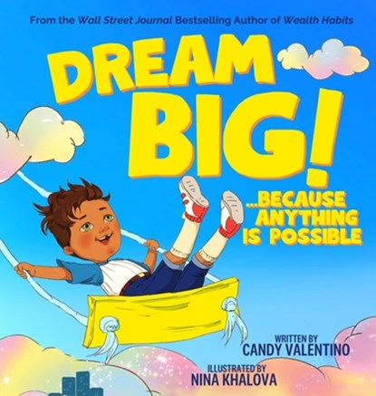 Dream Big!, Candy Valentino - Gebonden - 9798992445701