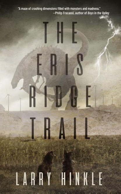 The Eris Ridge Trail, Larry Hinkle - Paperback - 9798992454208