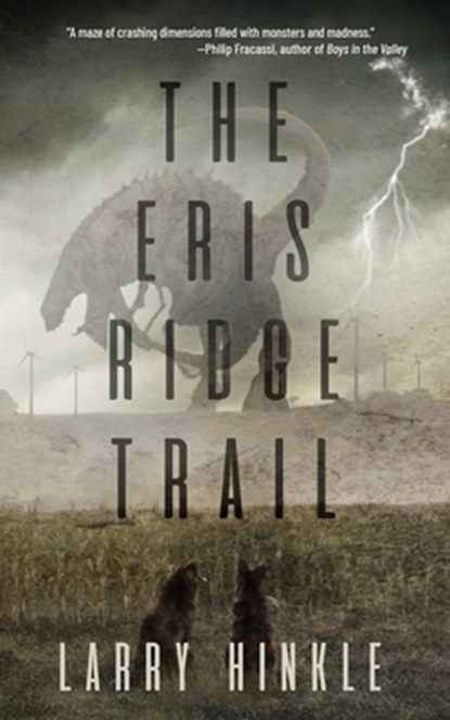 The Eris Ridge Trail, Larry Hinkle - Paperback - 9798992454208