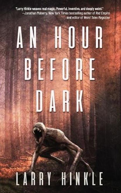 An Hour Before Dark, Larry Hinkle - Paperback - 9798992454222