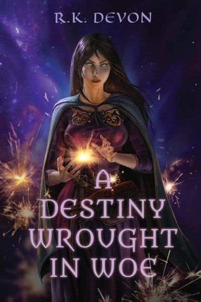 A Destiny Wrought in Woe, R. K. Devon - Paperback - 9798992475005