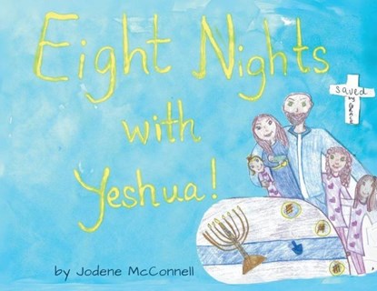 McConnell, J: Eight Nights with Yeshua!, Jodene McConnell - Paperback - 9798992476798