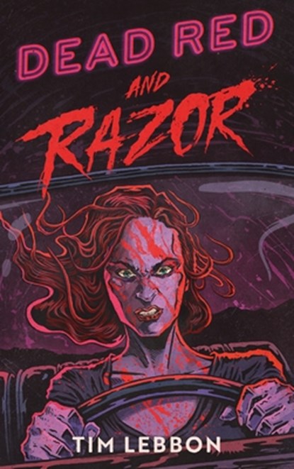 Dead Red and Razor, Tim Lebbon - Paperback - 9798992483727