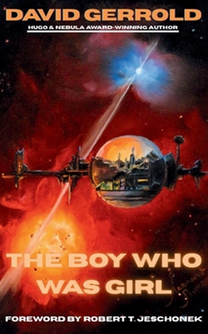 The Boy Who Was Girl, Robert Jeschonek - Paperback - 9798992505856