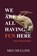 We Are All Having Fun Here, Meg Mullins - Paperback - 9798992506440