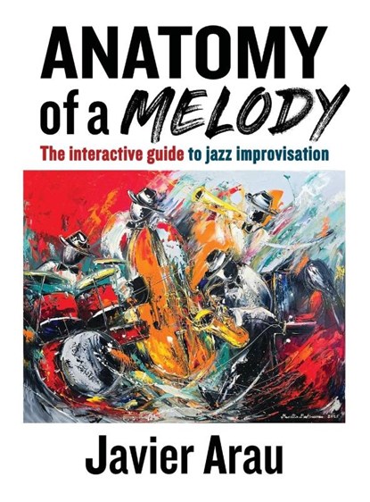 Anatomy of a Melody, Javier Arau - Gebonden - 9798992534627
