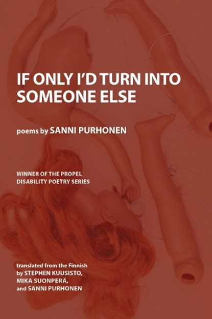 If Only I'd Turn Into Someone Else, Sanni Purhonen - Paperback - 9798992546255