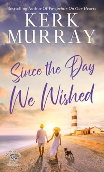 Since the Day We Wished, Kerk Murray - Gebonden - 9798992553802