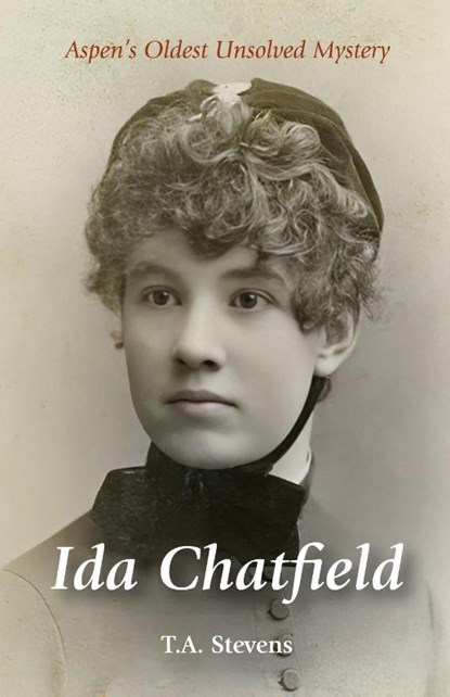 Ida Chatfield, T. A. Stevens - Paperback - 9798992591903