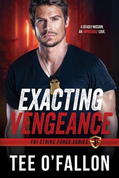 Exacting Vengeance, Tee O'Fallon - Ebook - 9798992596731
