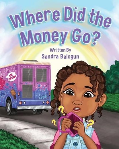 Where Did the Money Go?, Sandra Balogun - Paperback - 9798992606706