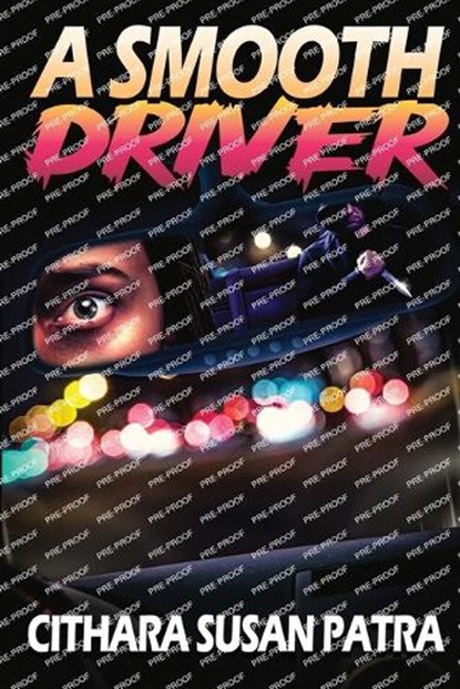 A Smooth Driver, Cithara Patra - Paperback - 9798992652963