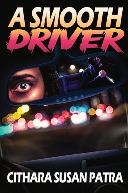 A Smooth Driver, Cithara Patra - Paperback - 9798992652963