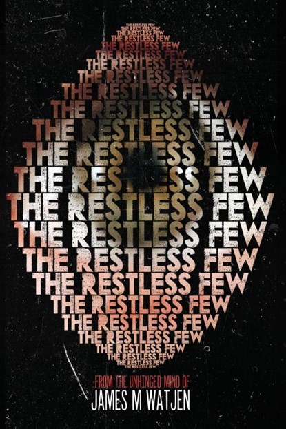 The Restless Few, James Watjen - Paperback - 9798992652987