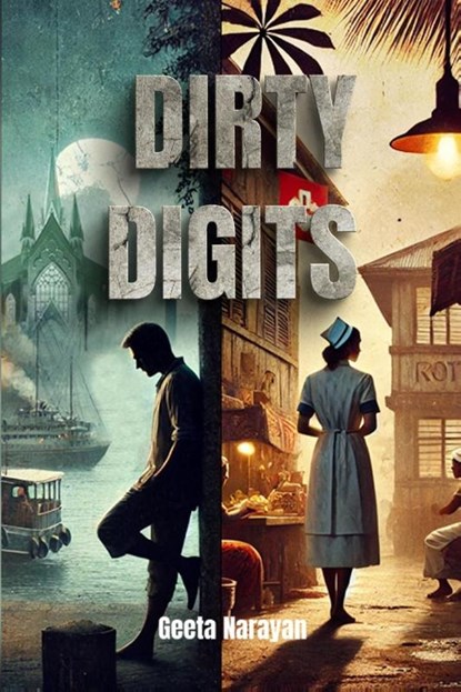 Dirty Digits, Geeta Narayan - Paperback - 9798992703016