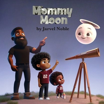 Mommy Moon, Jarvel Noble - Paperback - 9798992739206