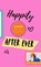 Happily After Ever, Jill Blocker - Paperback - 9798992742220
