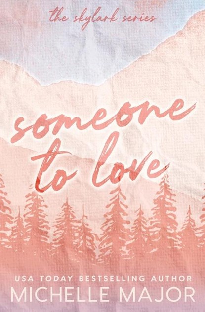Someone To Love, Michelle Major - Paperback - 9798992746006