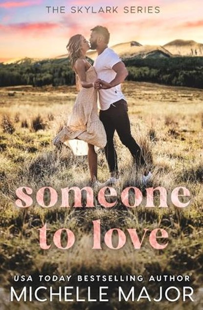 Someone To Love, Michelle Major - Paperback - 9798992746006
