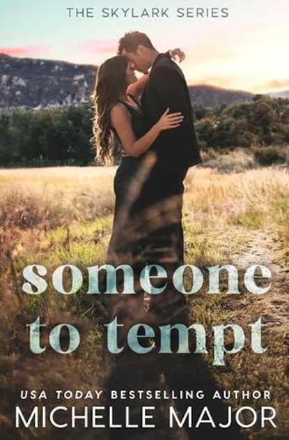 Someone To Tempt, Michelle Major - Paperback - 9798992746013