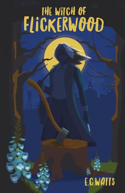 The Witch of Flickerwood, E. C. Watts - Paperback - 9798992781182