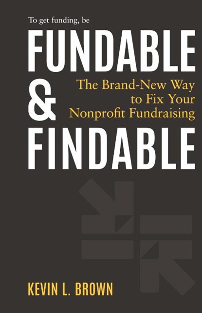 Fundable & Findable, Kevin L. Brown - Gebonden - 9798992788105
