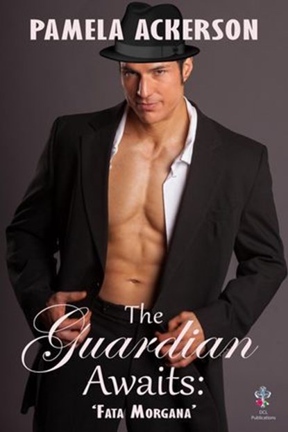 The Guardian Awaits: Fata Morgana, Pamela Ackerson - Ebook - 9798992788716