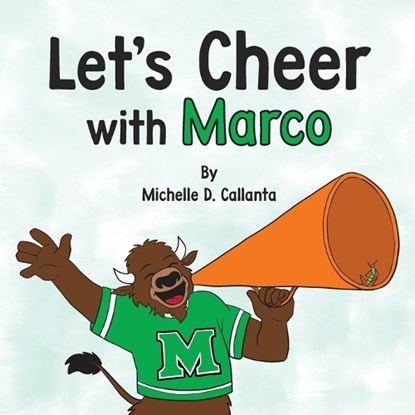 Let's Cheer with Marco, Michelle D Callanta - Paperback - 9798992796209
