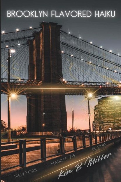 Brooklyn Flavored Haiku, Kim B Miller - Paperback - 9798992844511