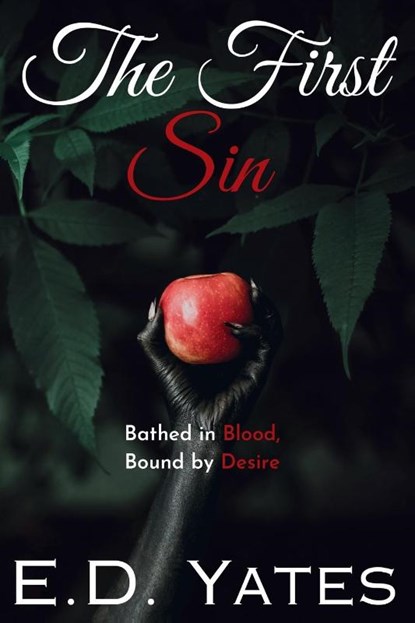 The First Sin, E. D. Yates - Paperback - 9798992870602