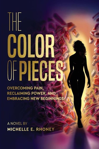 The Color of Pieces, Michelle E. Rhoney - Paperback - 9798992879711
