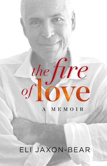 The Fire of Love, Eli Jaxon-Bear - Paperback - 9798992883305