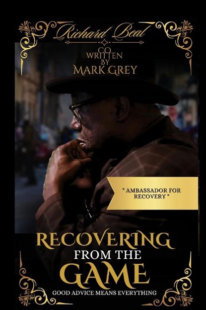 Recovering From The Game, Richard Beal ; Mark Grey - Paperback - 9798992905601