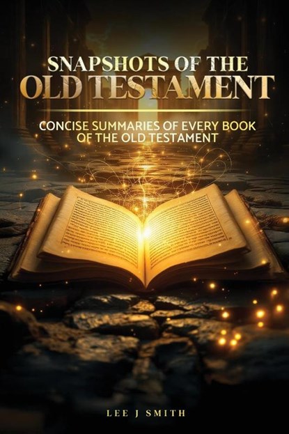 Snapshots of the Old Testament, Lee J. Smith - Paperback - 9798992928402