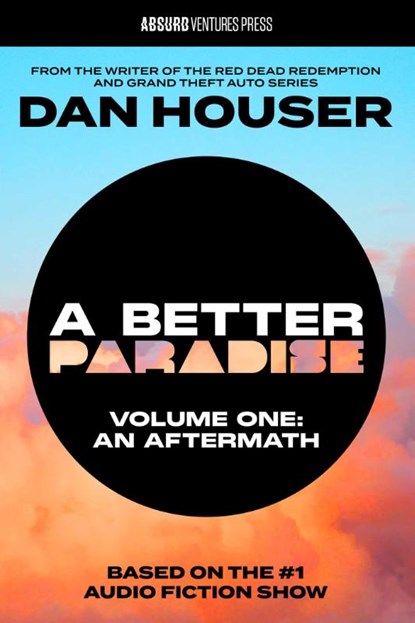 A BETTER PARADISE, Dan Houser - Gebonden - 9798992953008