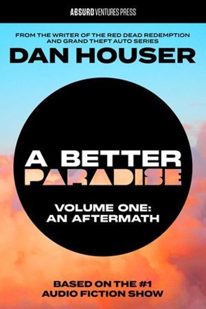 A BETTER PARADISE, Dan Houser - Ebook - 9798992953022