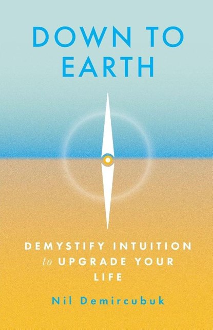 Down to Earth, Nil Demircubuk - Paperback - 9798992960808
