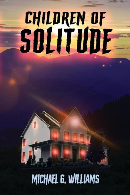 Children of Solitude, Michael G. Williams - Paperback - 9798992974812