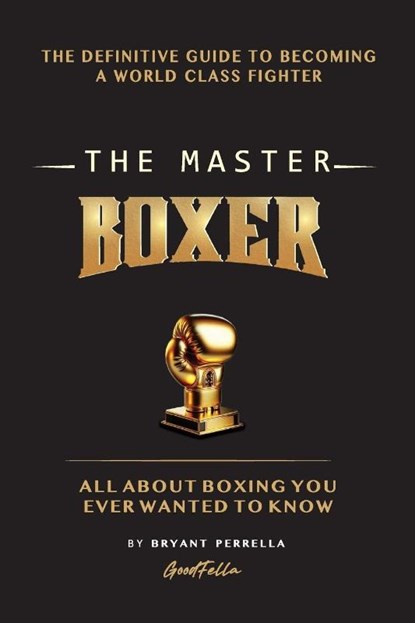 The Master Boxer, Bryant Perrella - Paperback - 9798992977325