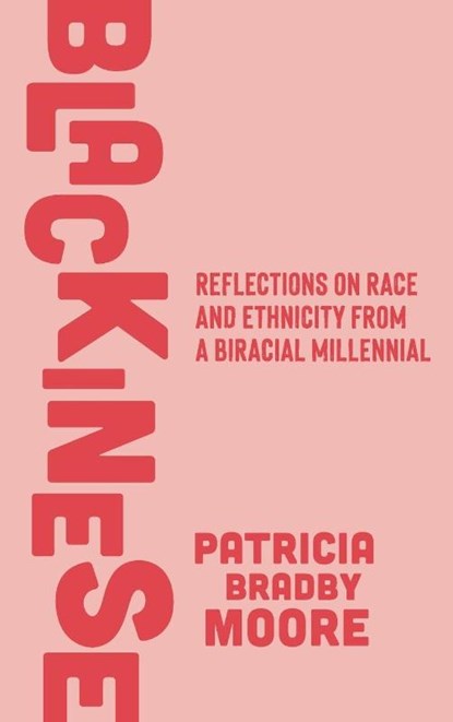 Blackinese, Patricia Bradby Moore - Gebonden - 9798992999839