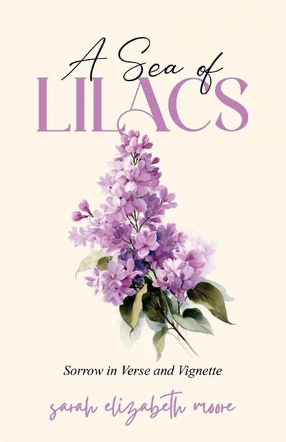 A Sea of Lilacs, Sarah Elizabeth Moore - Paperback - 9798993071008