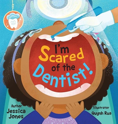 I'm Scared of the Dentist!, Jessica Jones - Gebonden - 9798993101026