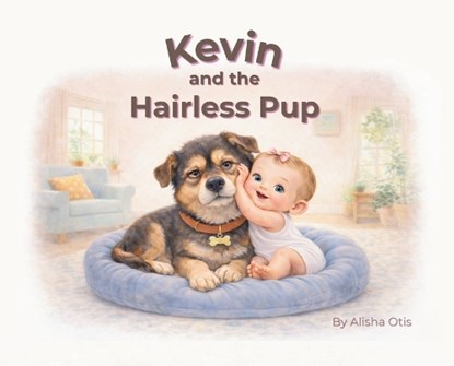 Kevin and the Hairless Pup, Alisha Otis - Gebonden - 9798993108926