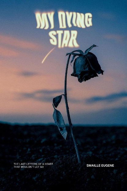 My Dying Star, Smaille Eugène - Paperback - 9798993151700