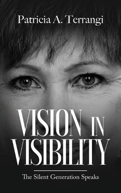 Vision in Visibility, Patricia A Terrangi - Paperback - 9798993214535