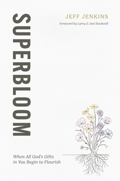 Superbloom, Jeff Jenkins - Paperback - 9798993255248
