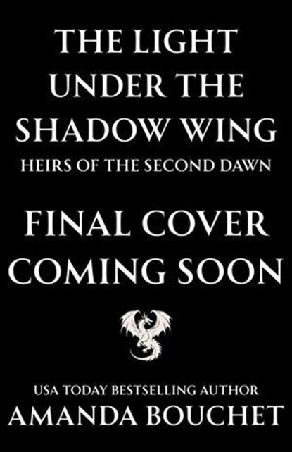 The Light Under the Shadow Wing, Amanda Bouchet - Ebook - 9798993431802