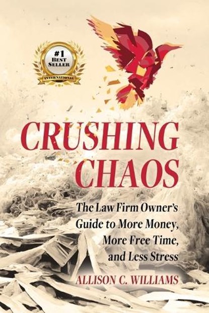 Crushing Chaos, Allison C Williams - Paperback - 9798993566900