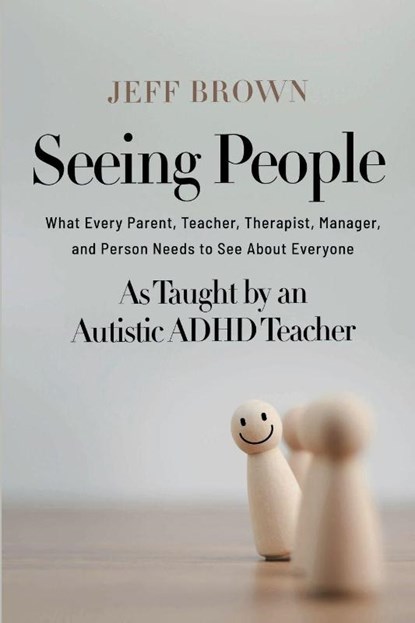 Seeing People, Jeff Brown - Paperback - 9798993600239