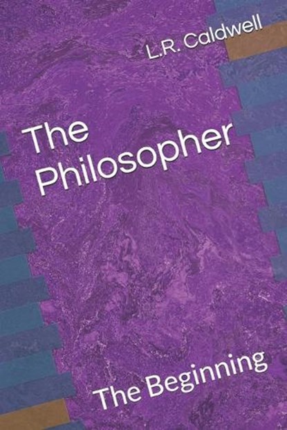 The Philosopher, L R Caldwell - Paperback - 9798993621005